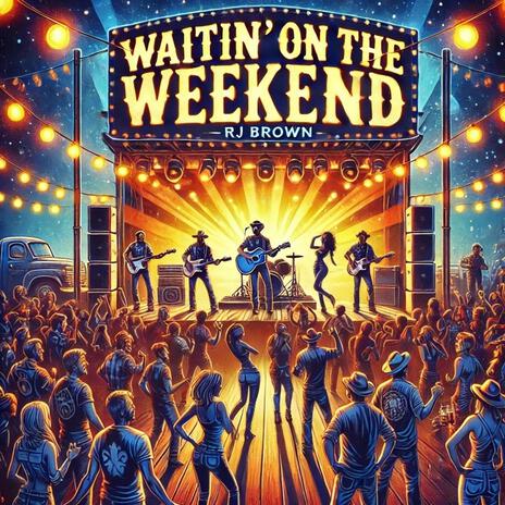 Waitin' On The Weekend | Boomplay Music