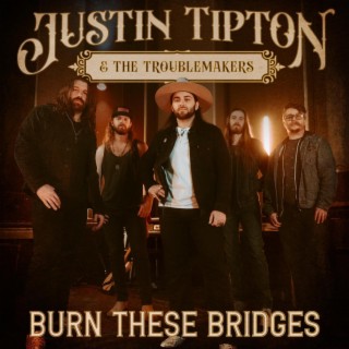 Burn These Bridges lyrics | Boomplay Music