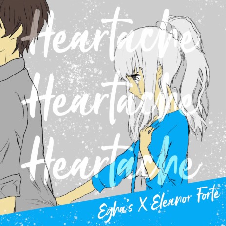 Heartache ft. Eleanor Forte | Boomplay Music