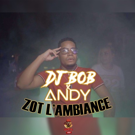 Zot L'Ambiance (Edit) ft. Andy | Boomplay Music