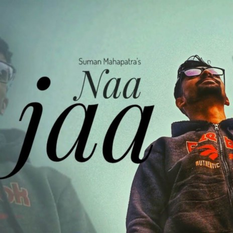 Naa Jaa | Boomplay Music