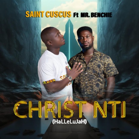 Christ Nti (halleluya) ft. Mr.benchie