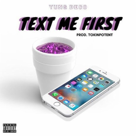 Text Me First ft. TokinPotent | Boomplay Music