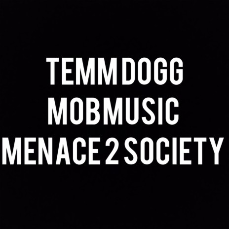 MENACE TO SOCIETY | Boomplay Music