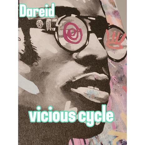 Vicious cycles | Boomplay Music