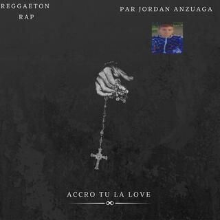 Accro tu la love (Reggaeton)