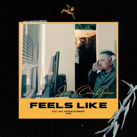 Feels Like ft. Curtis Graham | Boomplay Music