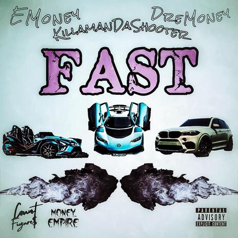 FAST ft. DreMoney01 & Killaman Da Shooter | Boomplay Music