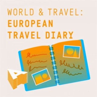 World And Travel - European Travel Diary