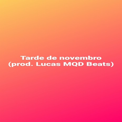 Tarde de Novembro | Boomplay Music