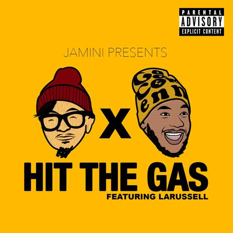 Hit The Gas ft. LaRussell | Boomplay Music