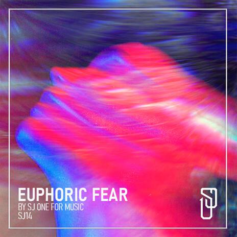 Euphoric Fear | Boomplay Music