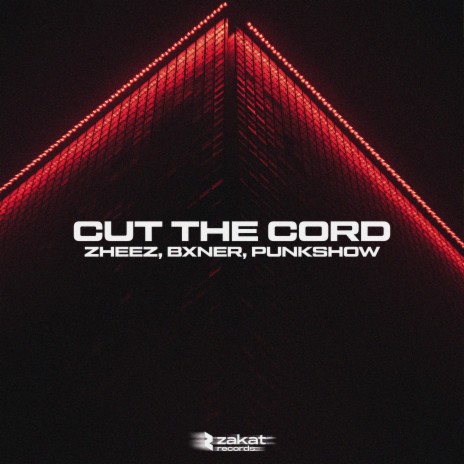 Cut the Cord ft. BXNER & Punkshow | Boomplay Music