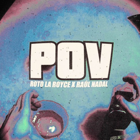 Pov ft. Raul Nadal | Boomplay Music