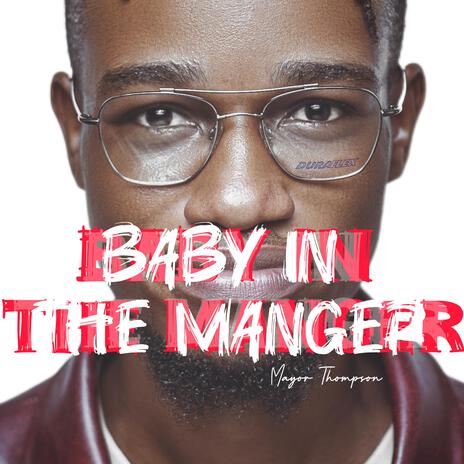 Baby In The Manger (LIVE at Daystar) | Boomplay Music