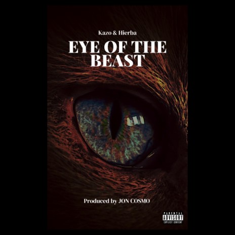 Eye Of The Beast ft. Kazo Santana | Boomplay Music