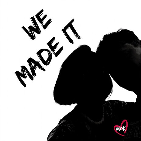 We Made It | Boomplay Music