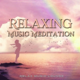 Relaxing Music Meditation