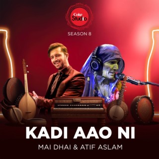 Kadi Aao Ni (Coke Studio Season 8)