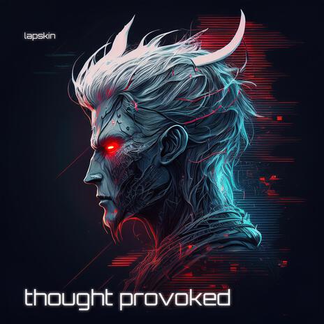 thought provoked | Boomplay Music