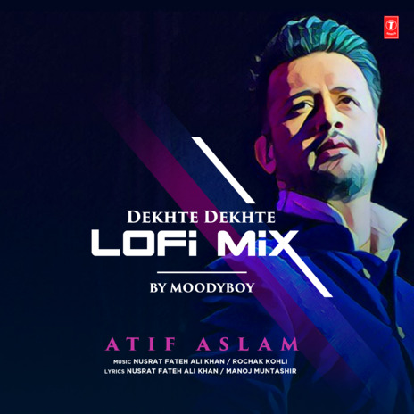 Dekhte Dekhte Lofi Mix ft. Nusrat Fateh Ali Khan, Rochak Kohli & Moodyboy | Boomplay Music