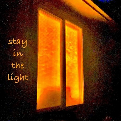 stay in the light | Boomplay Music