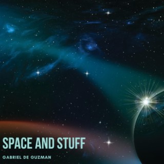 Space and Stuff