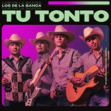 Tu Tonto | Boomplay Music