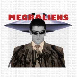 Megraliens