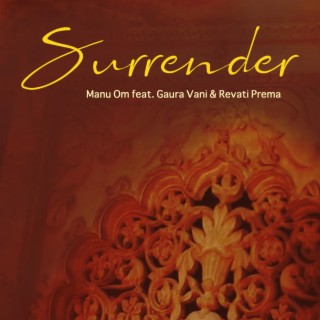 Surrender ft. Gaura Vani & Revati Prema lyrics | Boomplay Music