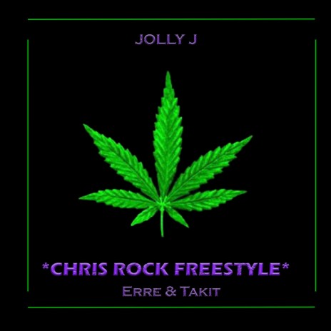 Chris Rock Freestyle ft. ERRE & Takit | Boomplay Music