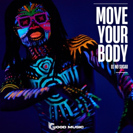 Move your body | Boomplay Music