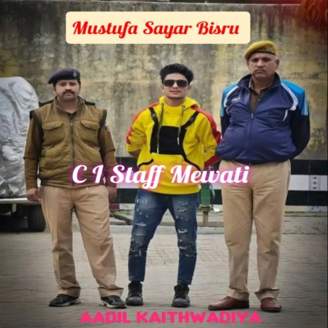 C I Staff Mewati | Boomplay Music