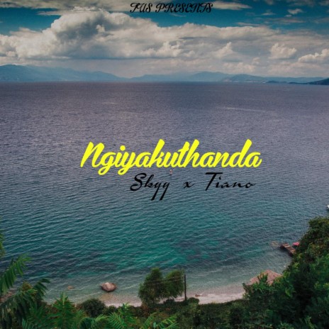 Ngiyakuthanda ft. skyy & tiano | Boomplay Music