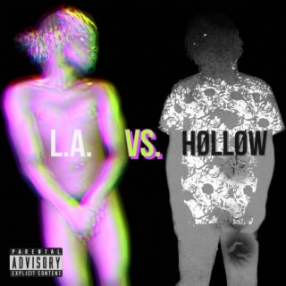 L.A. VS. Hølløw