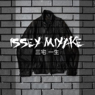 Issey Miyake lyrics | Boomplay Music