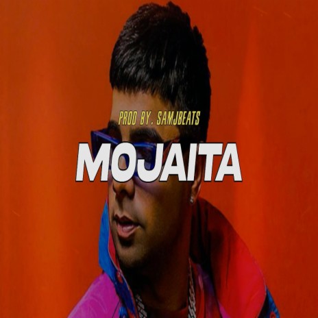 Mojaita | Boomplay Music