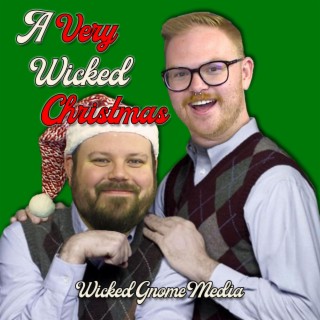 A Very Wicked Christmas ft. Dillon Sweeney lyrics | Boomplay Music