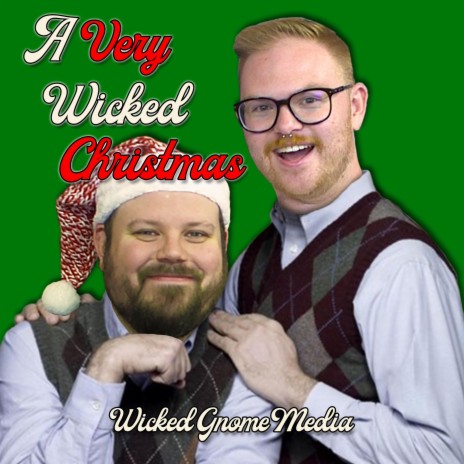 A Very Wicked Christmas ft. Dillon Sweeney | Boomplay Music