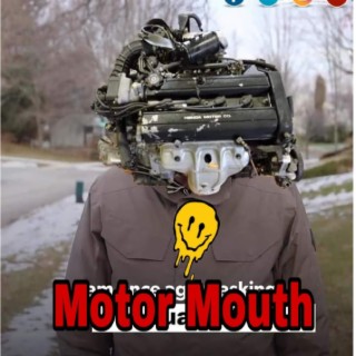 Motor Mouth