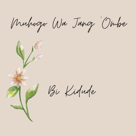 Muhogo Wa Jang 'Ombe Bi Kidude ft. Los Incateños | Boomplay Music