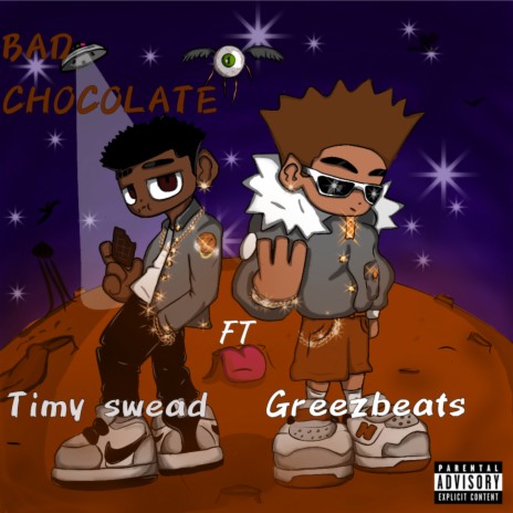 Bad Chocolate ft. Greezbeats | Boomplay Music