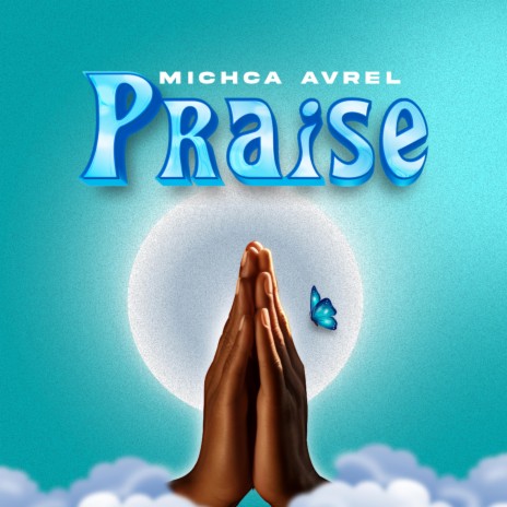 Praise | Boomplay Music