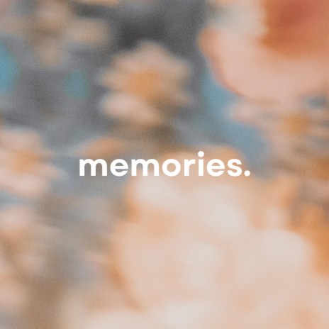 memories | Boomplay Music