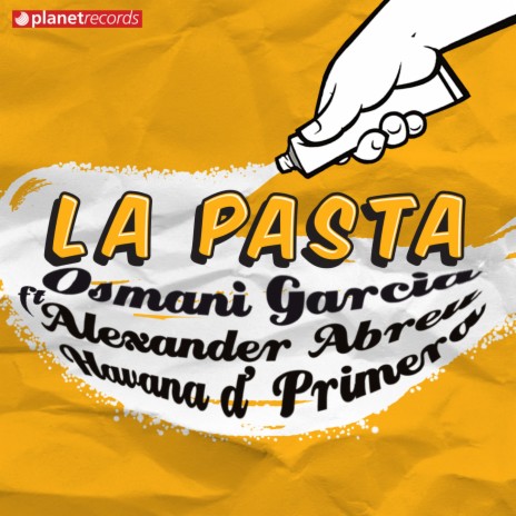 La Pasta (with Alexander Abreu & Havana De Primera) | Boomplay Music