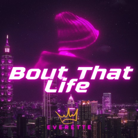 Bout That Life | Boomplay Music