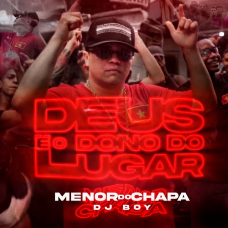 Deus É o Dono do Lugar ft. DJ Boy | Boomplay Music