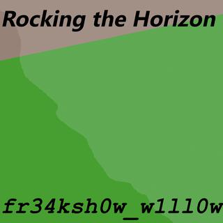 Rocking the Horizon (Rock Version)