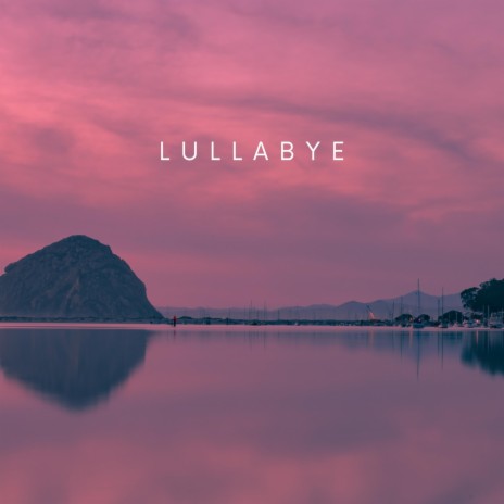 Lullabye | Boomplay Music