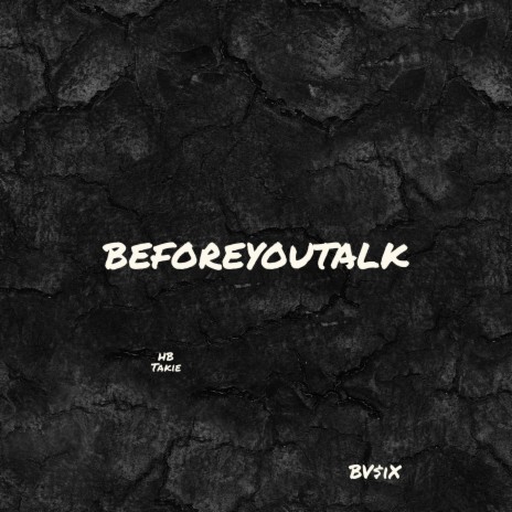 BeforeYouTalk | Boomplay Music
